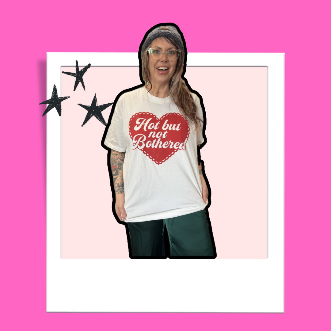 Hot But Not Bothered Graphic Tee