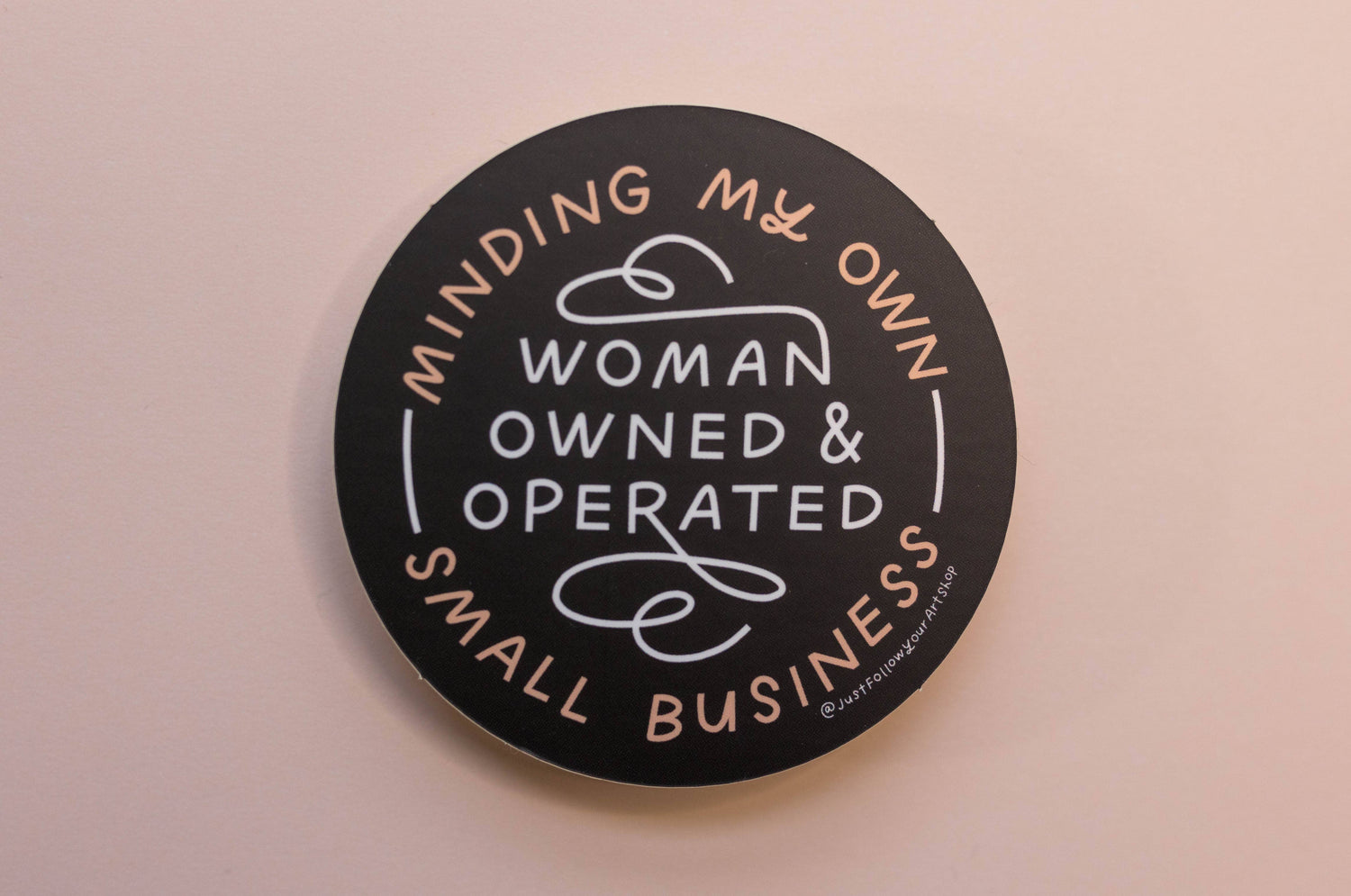 Minding My Own Woman Owned & Operated Small Business Sticker