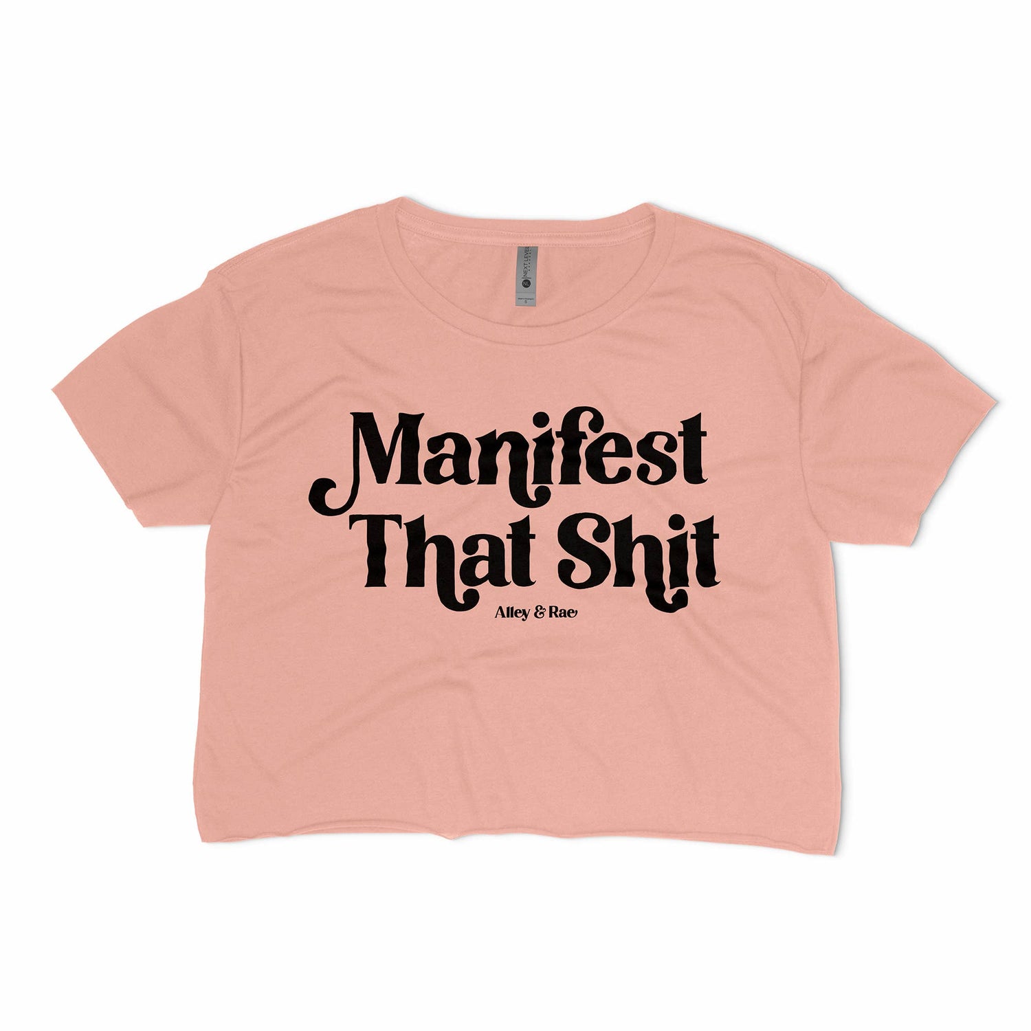Manifest That Shit Crop Top