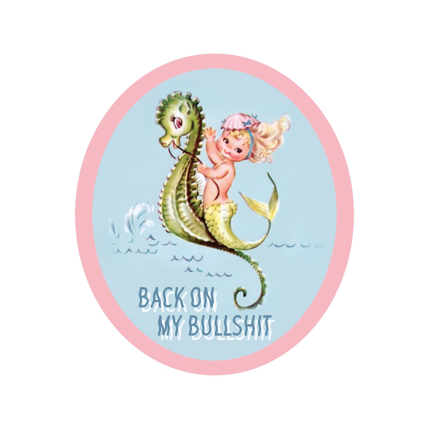 Back On My Bullshit Vinyl Sticker