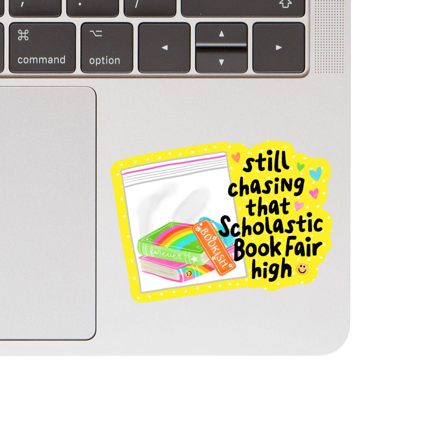 Still Chasing That Scholastic Book Fair High Vinyl Sticker