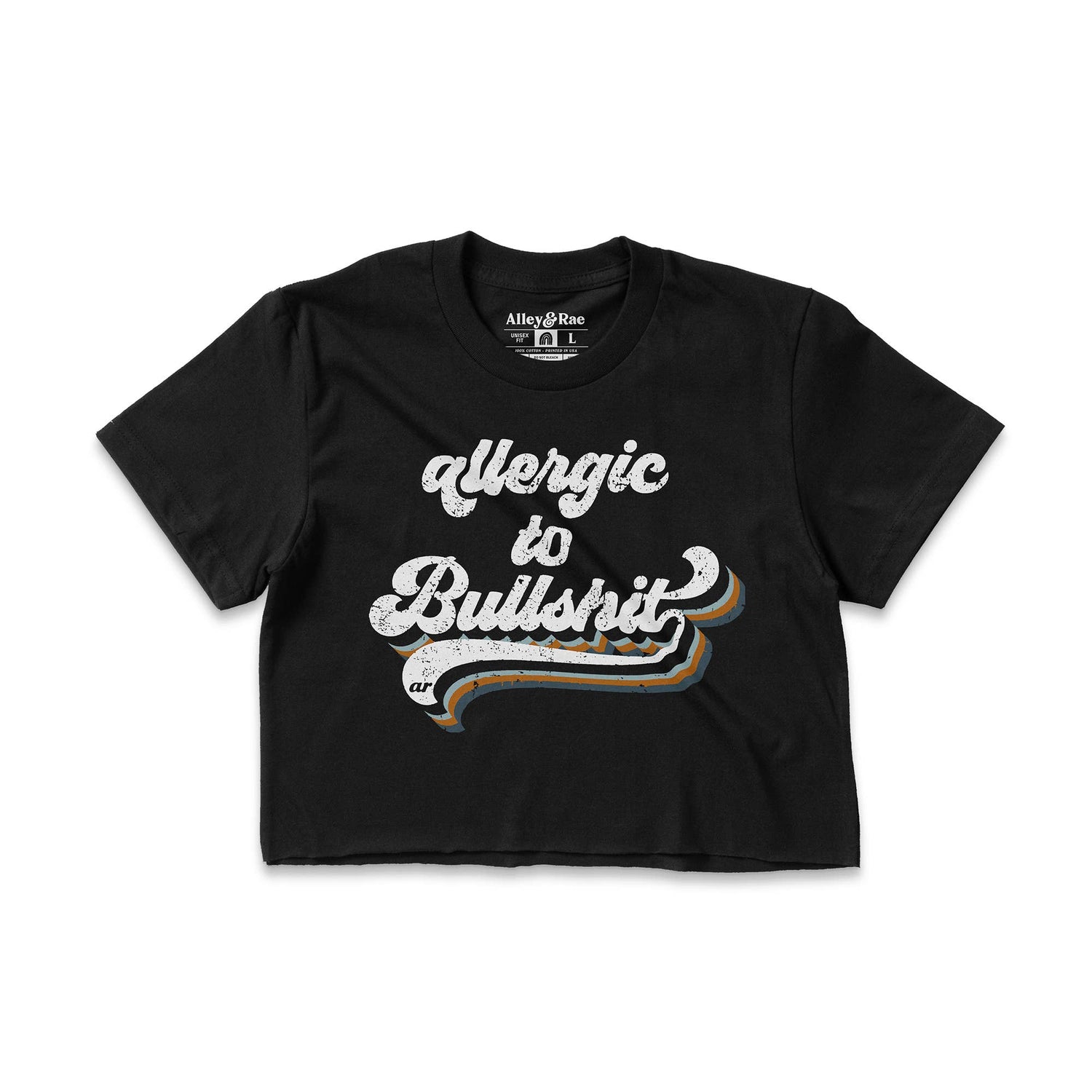 Allergic to Bullshit Crop Top